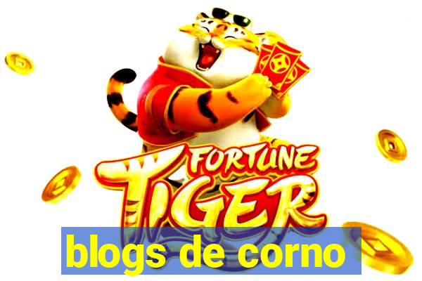 blogs de corno